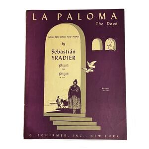 VTG LA PALOMA The Dove Sheet Music Piano Music Sebastian Yradier Circa 1942